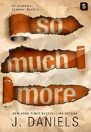 [Alabama Summer 4.50] • So Much More · Novella